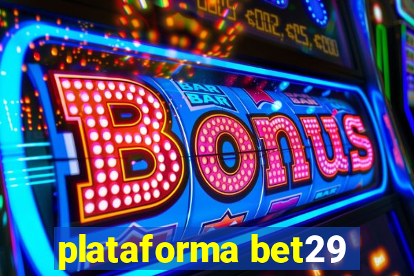 plataforma bet29